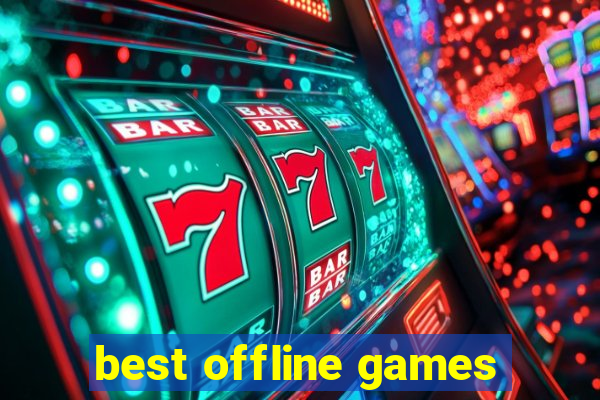 best offline games